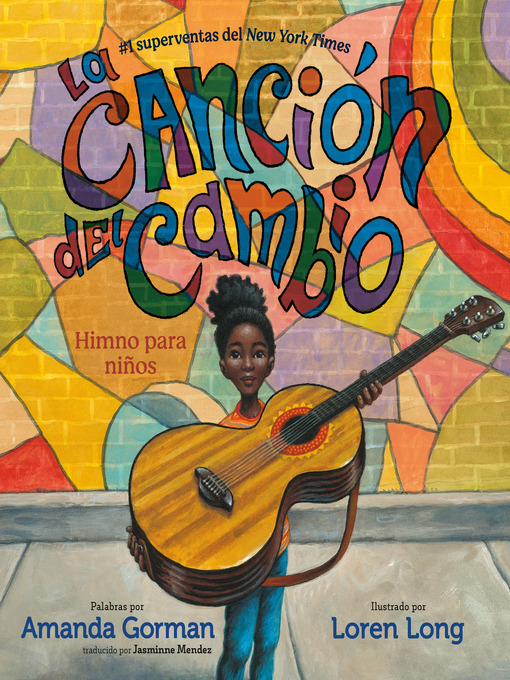 Title details for La canción del cambio by Amanda Gorman - Wait list